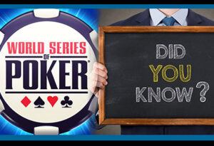 5 حقیقت درباره سری جهانی پوکر (WSOP)